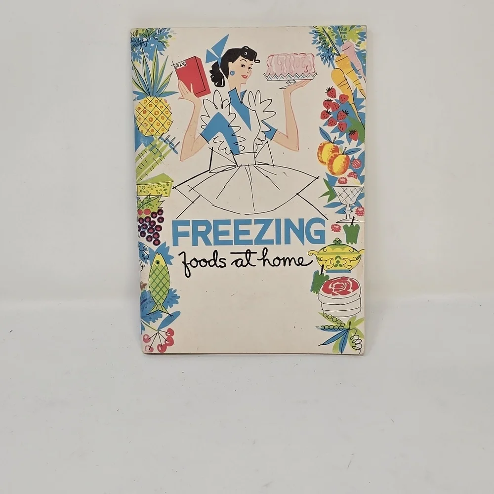 Vintage freezing food at home‎ cook book 1958